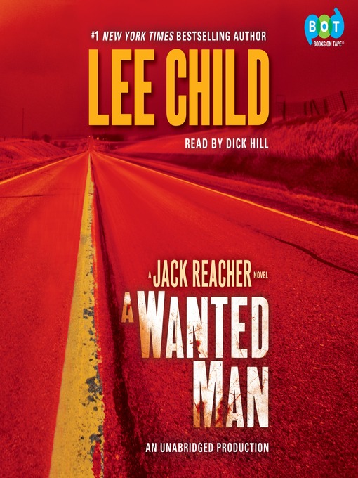 Lee Child创作的A Wanted Man作品的详细信息 - 可供借阅